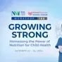 NNI 102 Growing Strong: Harnessing the Power of Nutrition for Child Health